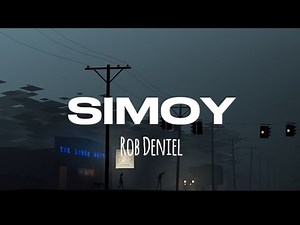 Rob Deniel - Simoy (Lyrics)