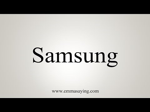 How To Say Samsung