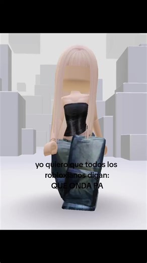 QUE ONDA PA! Todos los Robloxianos en Acción