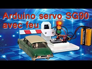 Arduino #27 BARRIÈRE SG90 ET FEU TRICOLORE DE CIRCULATION tuto en français
