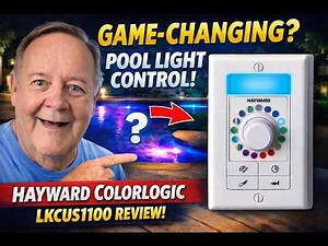 **Game-Changing Pool Lighting Control? Hayward ColorLogic LKCUS1100 Tested**