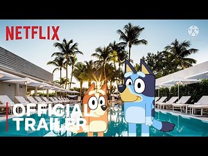 Bluey YTP season 5 the Final Chapter | trailer | Netflix features