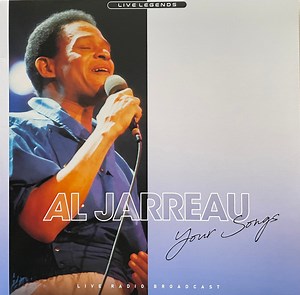 Al Jarreau - Your Songs(Live Radio Broadcast)