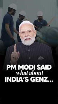 PM Modi said what about India’s Genz…