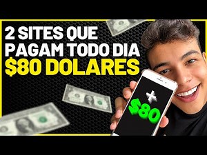 2 SITES QUE PAGAM ATÉ 80 DOLARES POR DIA (Ganhar dinheiro online)