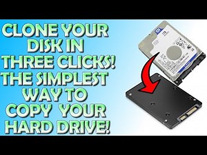 Clone Your Disk in Three Clicks - The Simplest Way To Copy Your Hard Drive!