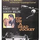 Tip on a Dead Jockey (1957) Cast and Crew, Trivia, Quotes, Photos, News and Videos - FamousFix