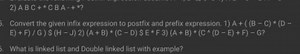 2) ABC ⋆CBA− ⋆ ?Convert the given infix expression to postfix... | Filo