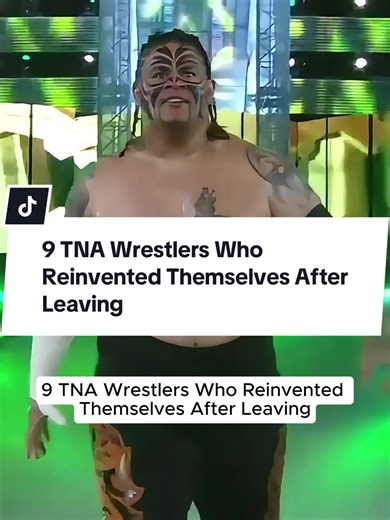 9 TNA Wrestlers Who Reinvented Their Careers