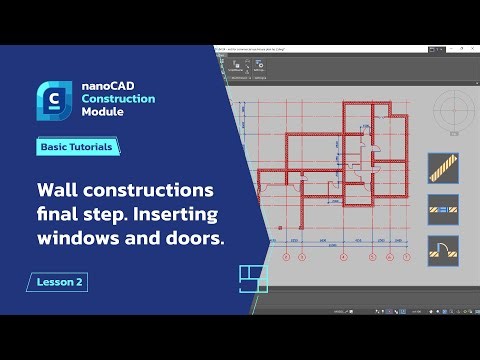 Finishing Walls. Adding Windows & Doors - nanoCAD Construction Module Tutorial - Lesson 2