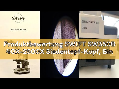 Produktbewertung SWIFT SW350B 40X-2500X Siedentopf-Kopf, Binokulares Compound-Labor Mikroskop in For