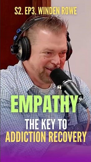 Empathy: The Key to Addiction Recovery