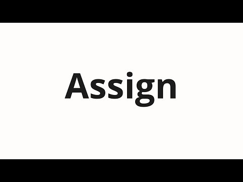 How to pronounce Assign