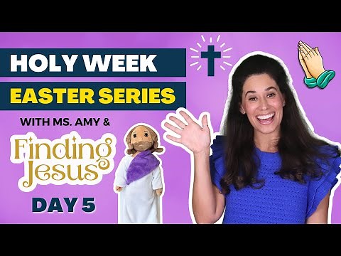 Holy Week Easter series Day 5, Easter story for kids, Jesus death and resurrection, Christian Easter
