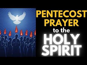 Pentecost Prayer to the Holy spirit
