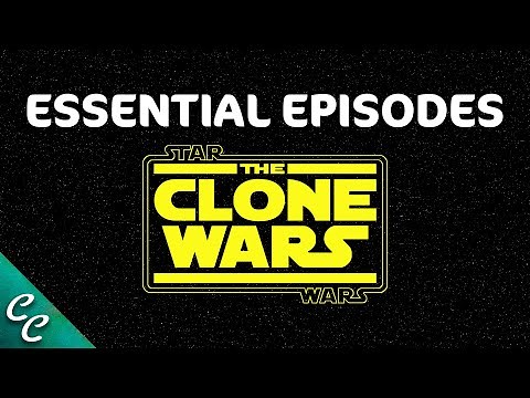THE CLONE WARS Essential Episode Guide