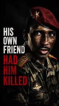 He Refused Western Aid Sold the Government's Mercedes Then His Best Friend Killed Him Thomas Sankara