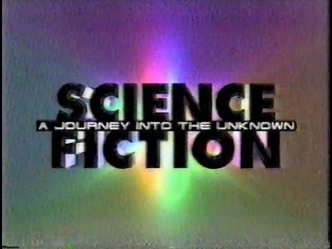 Science Fiction: A Journey Into The Unknown - 1994 Documentary - VHS Recording