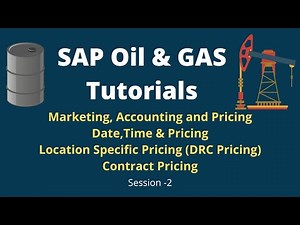 SAP Oil & Gas Marketing, Accounting and Pricing | Date,Time & & Location Specific Pricing (DRC)