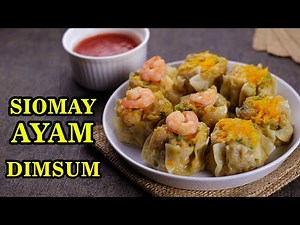 Cara Membuat DIMSUM Siomay Ayam Udang | Resep Somay Dim Sum | ShuMai (Siu Mai) Recipe