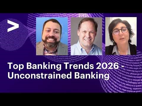 Top Banking Trends 2026 - Unconstrained Banking | Accenture