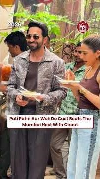#patipatniaurwohdo Cast Enjoys Chaat in the Heat of Mumbai