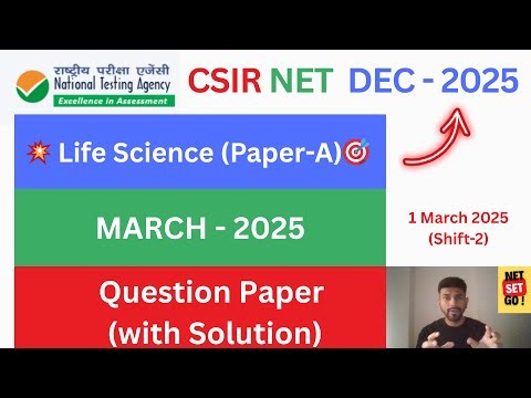 💥 CSIR-NET 🎯 Life Science (Part-A) March 2025 (Slot-2) – PYQP (with Solution)