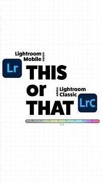 Lightroom Classic or Lightroom Mobile | Which is Best for You #adobe