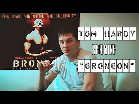 Tom Hardy talks about becoming Bronson (2008)