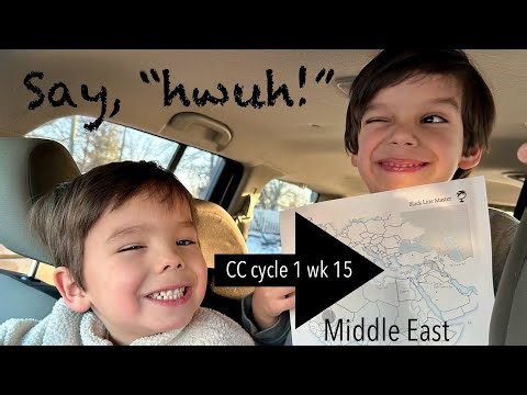 CC Cycle 1 Week 15 Geography - Middle East - Classical Conversations