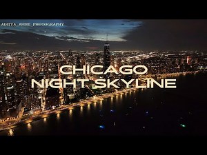 CHICAGO NIGHT SKYLINE | 4K DRONE AERIAL SHOOT | NAVY PIER | LAKE SHORE DRIVE | 360 CHICAGO | JAZZ