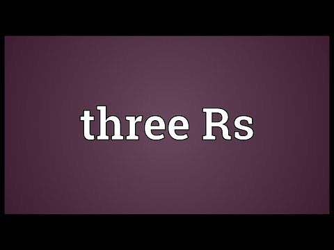 Three Rs Meaning
