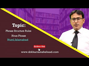 Noun Phrase -- Phrase Structure Rules