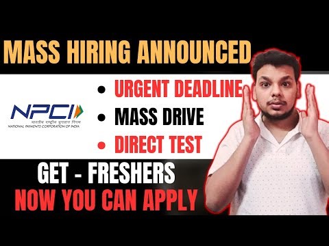 Finally NPCI Mass Hiring 2025 | Mass Drive | OFF Campus Hiring for 2025 Batch | NPCI GET Hiring