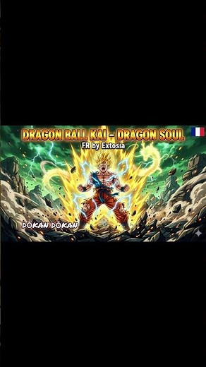 DRAGON BALL KAI – DRAGON SOUL (FR)