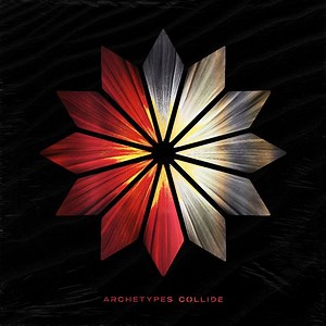 ALBUM REVIEW: Archetypes Collide - Archetypes Collide - Distorted Sound Magazine