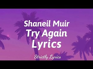 Shaneil Muir - Try Again Lyrics | Strictly Lyrics