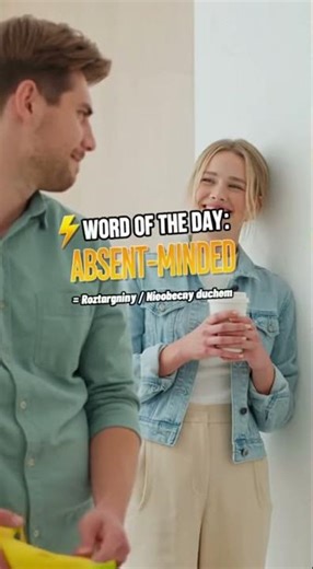 ABSENT-MINDED – roztargniony, nieobecny duchem 🤯 | Słówko na dziś | #shorts #naukazshorts