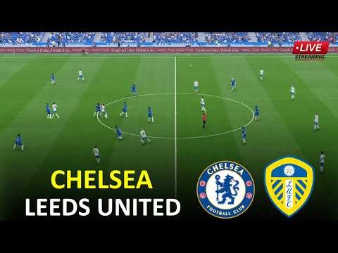 🔴Chelsea vs Leeds United I FA Cup 2026 Full Match Streaming I Video Game Simulation