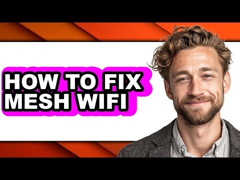 How to Fix Mesh Wifi - Step by Step
