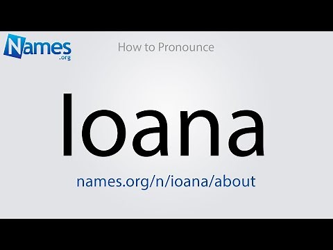 How to Pronounce Ioana