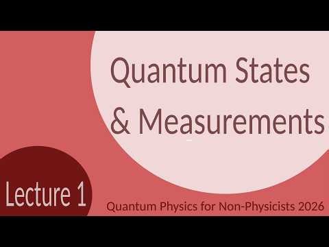 Quantum States and Measurements | L01 QPNP 2026