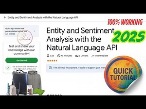 Entity and Sentiment Analysis with the Natural Language API || GSP038 || [2025] #qwiklabs