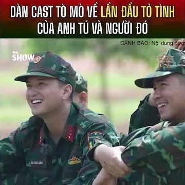 Cả dàn cast tò mò về lần đầu tỏ tình của Anh Tú và người đó l Sao nhập ngũ