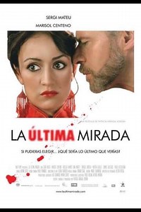 The Last Gaze (2006) - Movie