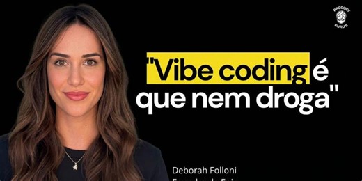 Vibe coding é uma ilusão (e pode quebrar seu produto) | Juliana Resende Costa