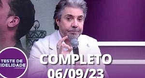 Teste de Fidelidade: Thais e Rai (06/09/23) | Completo