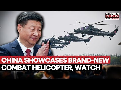 China Showcases New Combat Helicopter As Tensions With Western Countries Grow | Watch Video