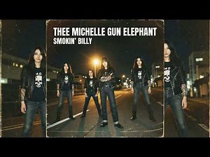 【1000 SUBS SPECIAL】Thee Michelle Gun Elephant - スモーキン・ビリー (Smokin' Billy) | GBA