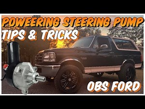 Power Steering Pump Tips & Tricks OBS Bronco F150 F250 1980-1996